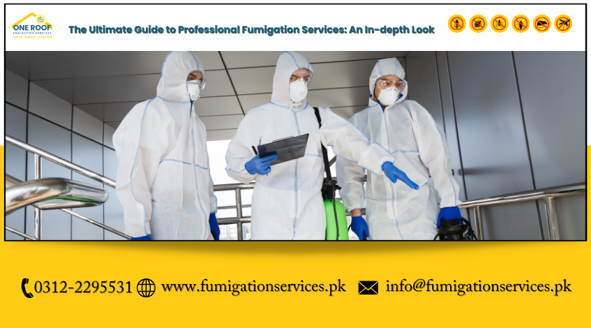 The Ultimate Guide to Professional Fumigation Services An In-depth Look
